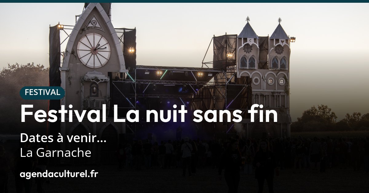 Festival La nuit sans fin 2027 dates, programme et tarifs