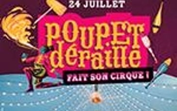 Poupet Déraille Fait Son Cirque