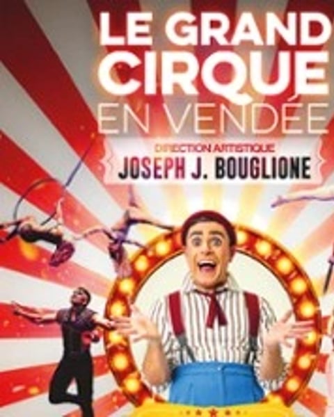 Le Grand Cirque en Vendée